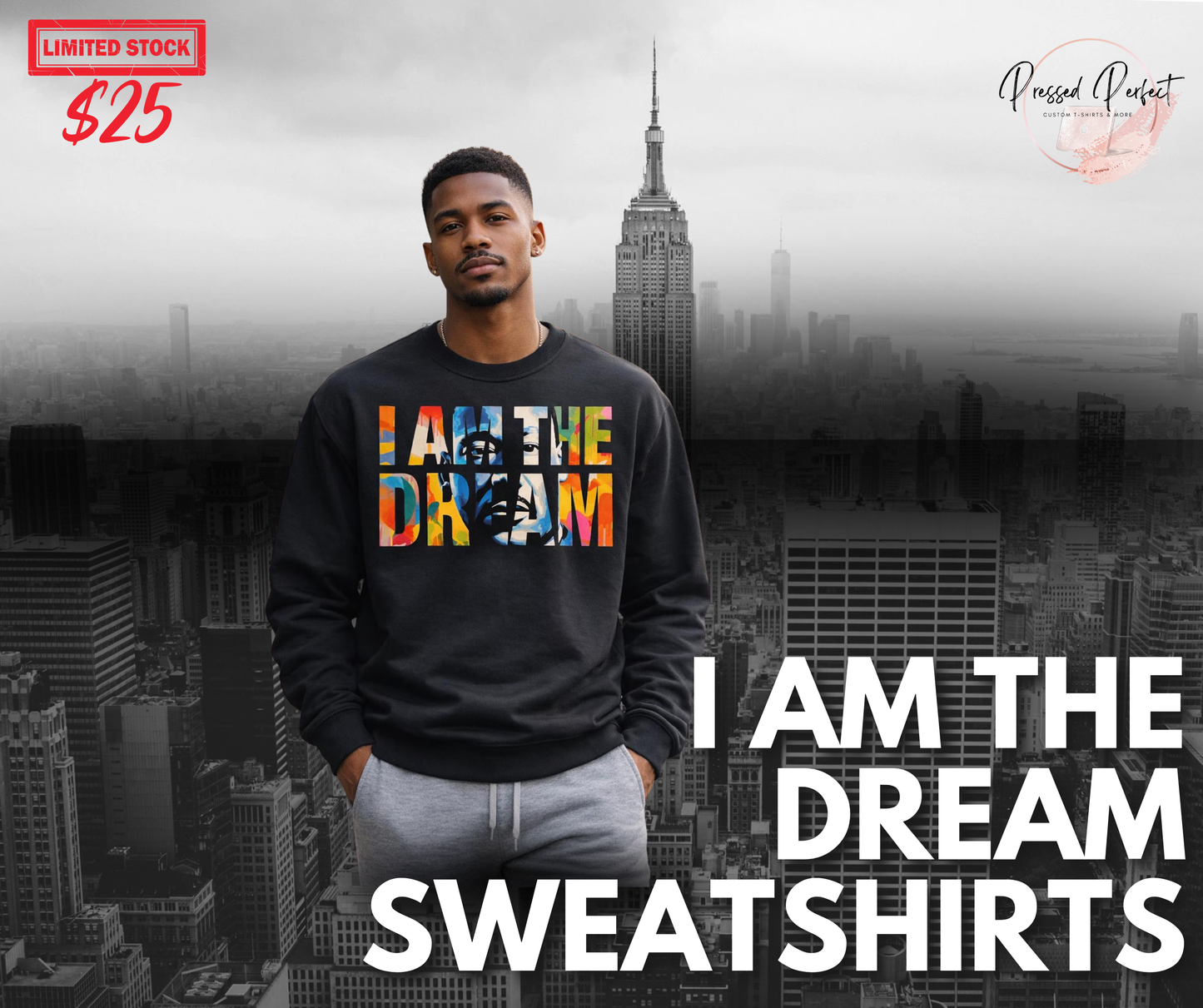 I AM THE DREAM SWEATSHIRT